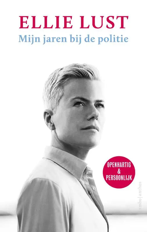 Boekcover van mijn jaren bij de politie met zwartwit portret van ellie lust in lichtgekleurde blouse