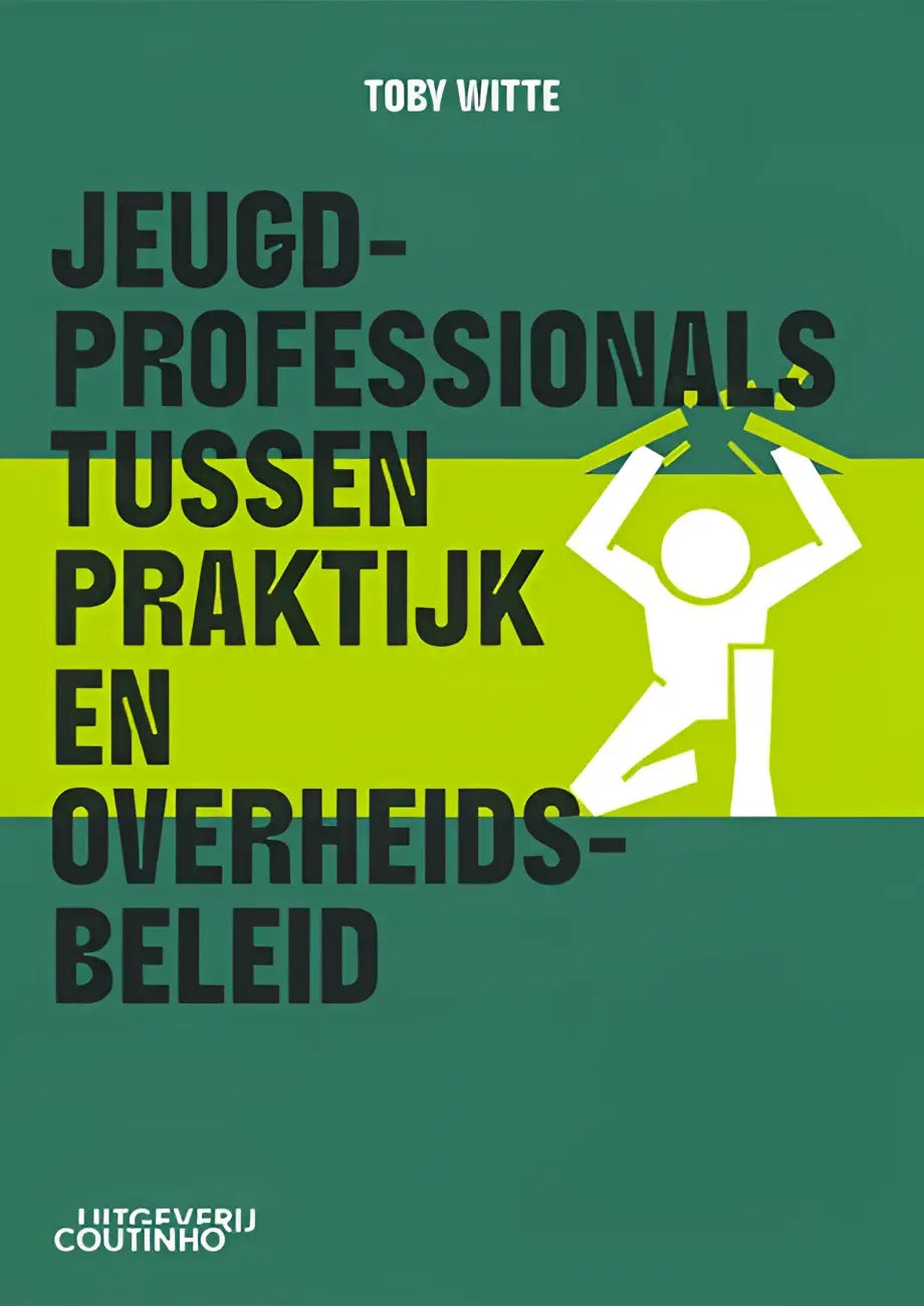 Groene en gele boekomslag met zwarte tekst en witte gestileerde figuur over jeugdprofessionals en aanhoudende beleidsproblematiek