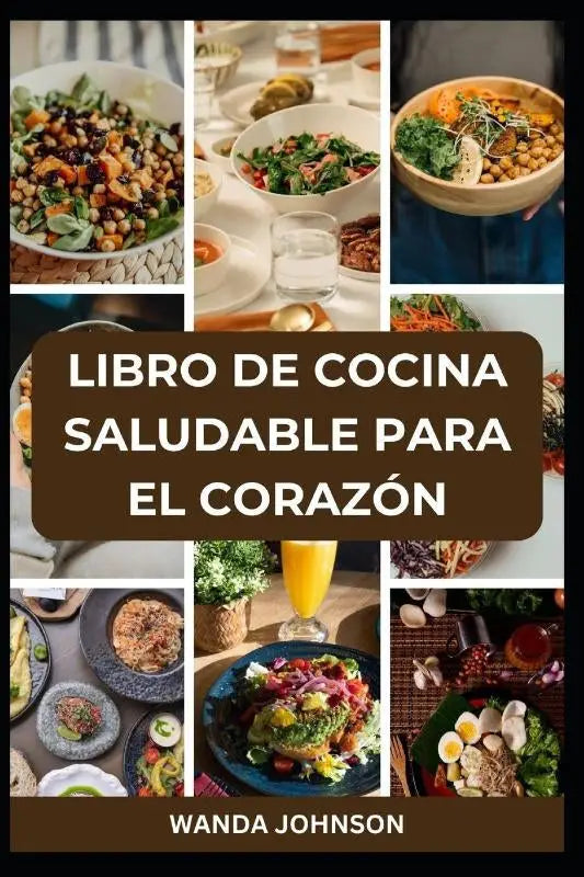 Johnson, W: LIBRO DE COCINA SALUDABLE PARA EL CORAZÓN
