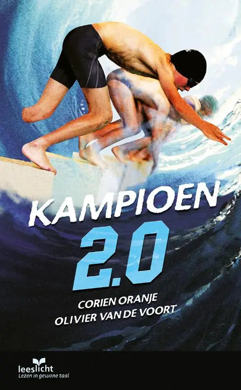 Cover van het nederlandse boek kampioen 2.0 door corien oranje en olivier van de voort met zwemmers in blauw water