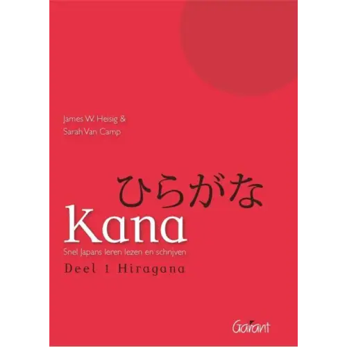 Kana: snel japans lezen en schrijven hiragana en katakana - kana: snel japans lezen en schrijven, hiragana en katakana