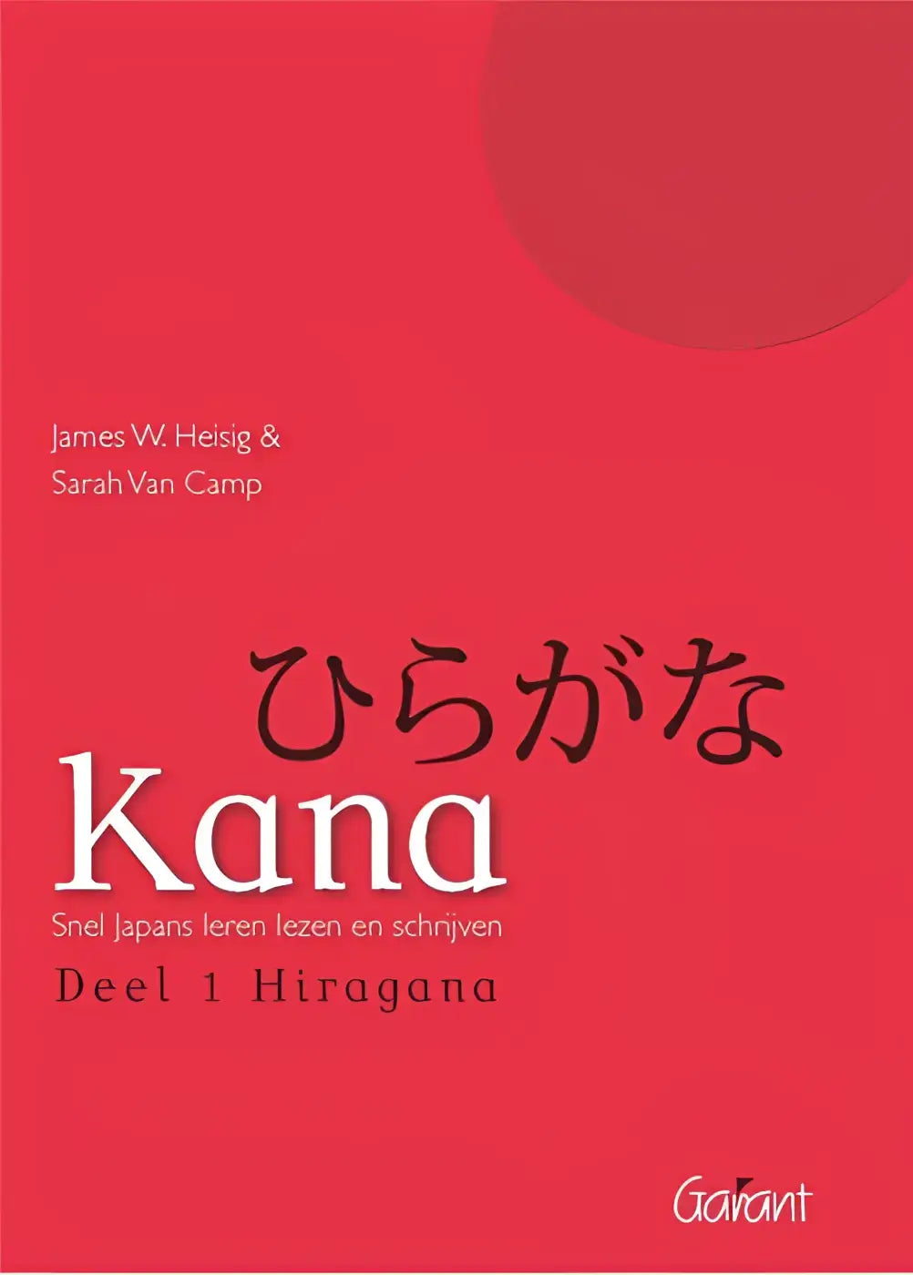 Kana: snel japans lezen en schrijven hiragana en katakana - kana: snel japans lezen en schrijven, hiragana en katakana