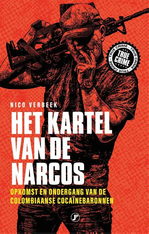 Het kartel van de narcos - Opkomst en ondergang van de Colombiaanse cocaïnebaronnen