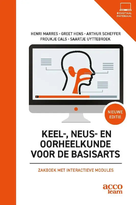 Wit en oranje leerboek keel neus en oorheelkunde voor de basisarts met anatomische illustratie van hoofd door arthur scheffer, froukje cals, greet hens