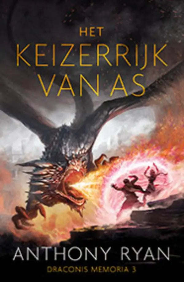De cover van het boek het keizerrijk van as door anthony ryan toont een zwarte draak die vuur spuwt en twee figuren die dapper staan draconis memoria luitingh sijthoff fantasy