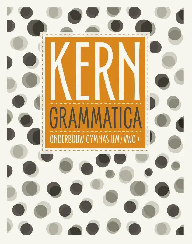 Oranje en zwarte kern grammatica leerboekcover met stippenpatroon voor taalkundig onderwijs