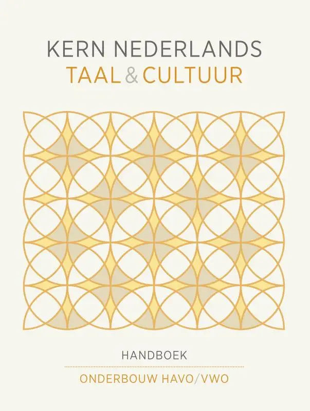 De cover van het kern nederlands taal & cultuur handboek voor havo vwo toont een geometrisch patroon in goud en crèmetinten