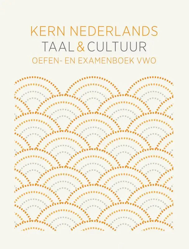 De cover van het kern nederlands taal en cultuur examenboek vwo met gouden en grijze patronen op een wit achtergrond