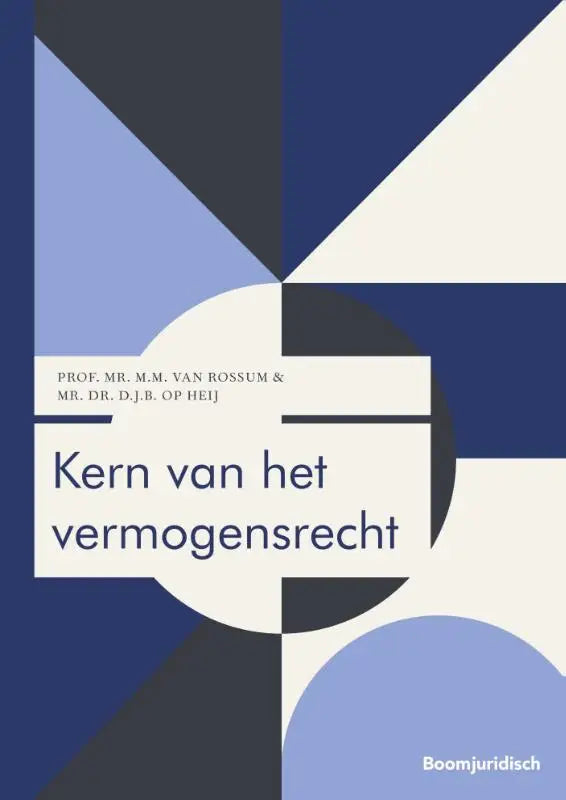 De boekomslag van kern van het vermogensrecht toont een modern geometrisch ontwerp in blauw, zwart en wit van koninklijke boom uitgevers