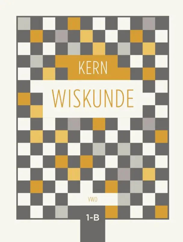 De kern wiskunde boek cover toont een modern ruitpatroon in grijs, wit en mosterdgeel met de titel wiskunde