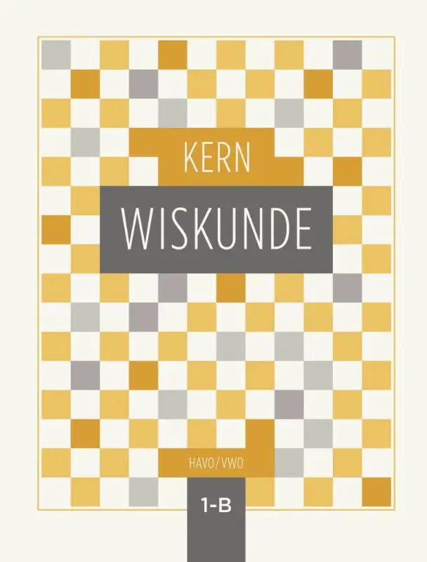 De kern wiskunde boekomslag toont een moderne geel-grijs-witte dambordpatroon met titel op donkergrijze banner