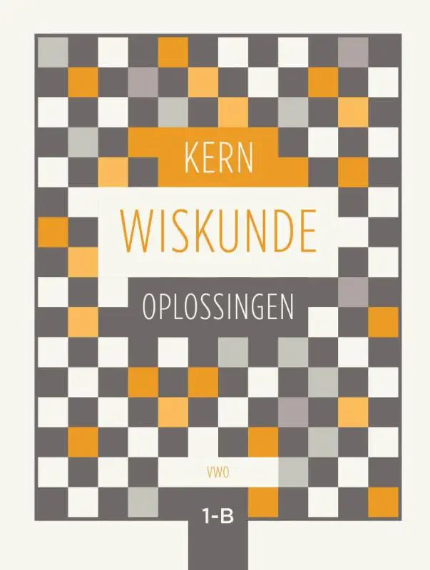 De kern wiskunde boekcover heeft een modern geometrisch ontwerp met witte, grijze en oranje vierkanten op donkere achtergrond
