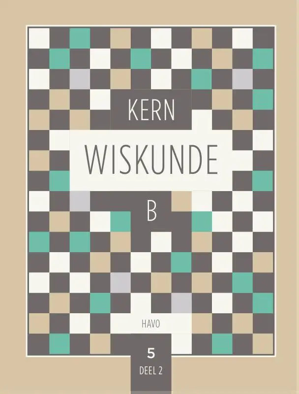 De cover van kern wiskunde b havo 5 met een geometrisch dambordpatroon in teal wit grijs en beige