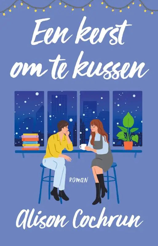 Blue boekcover van een kerst om te kussen door alison cochrun met man en vrouw aan cafétafel voor nederlandstalige queer kerstromance