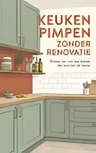Het boek keuken pimpen heeft een lichtgroene hardcover met slimme tips en illustraties van keukengerei