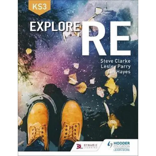 Key stage 3: explore re student book - key stage 3: explore re student book - boek