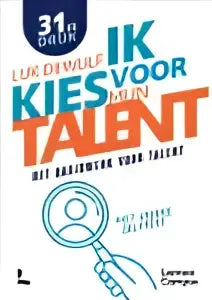 De zwarte en witte grafische ontwerp voor luk dewulf met de tekst 31 ik kies voor talent uit het product ik kies voor mijn talent