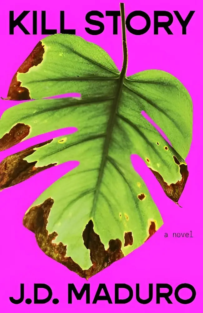 Een levendige roze kaft van het boek kill story met een groene monstera bladillustratie voor het verhaal the darkly thriller