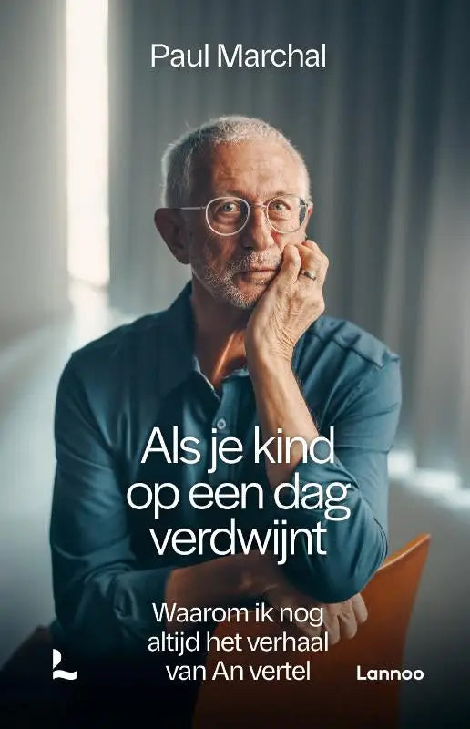 De boekcover van als je kind op een dag verdwijnt toont een portret van paul marchal met grijs haar en bril