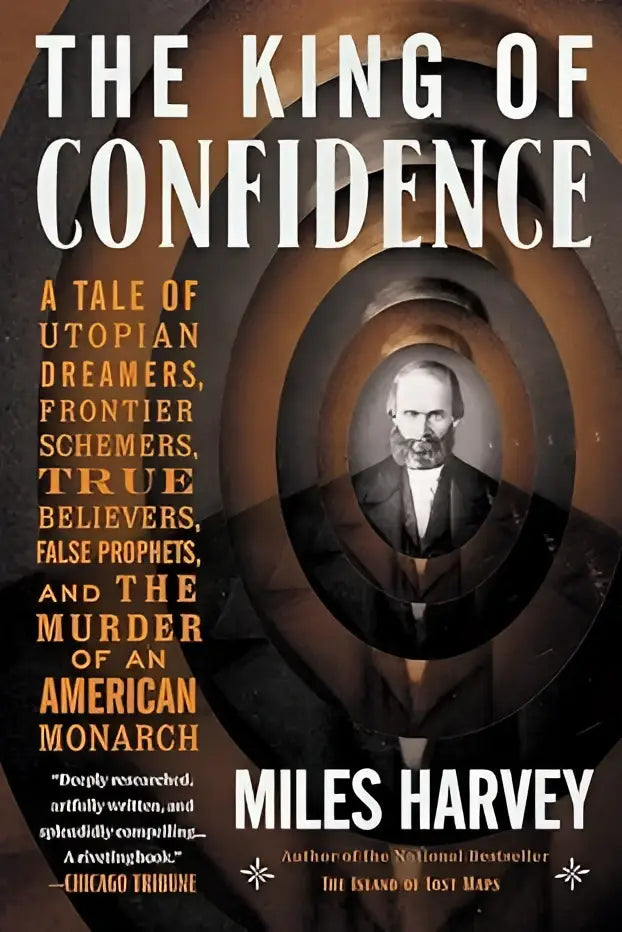 Boek King of confidence vertelt over james strang, utopian dreamers en de moord op een Amerikaanse monarch in New York