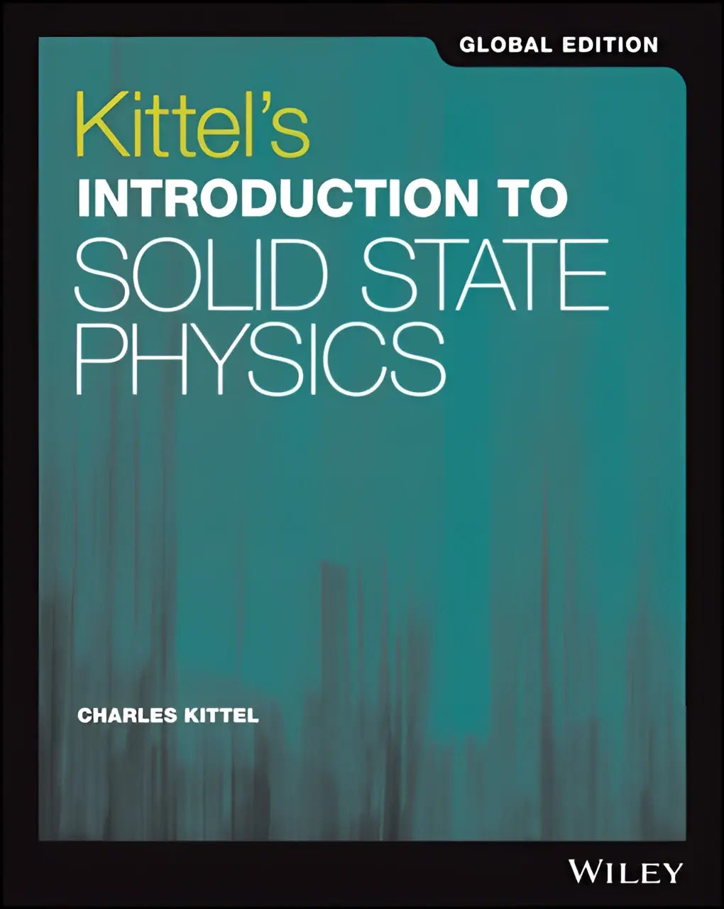 Teal hardcover textbook kittel’s introduction to solid state physics by charles kittel published by wiley for solid state physics studies