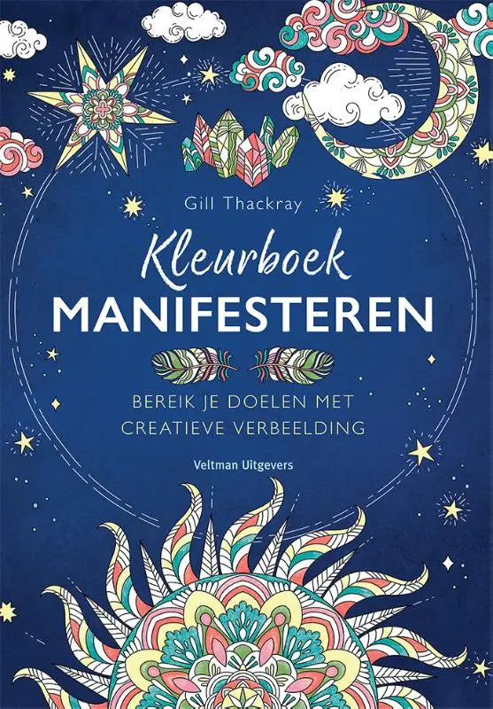 Deep blue kleurboek manifesteren cover met kleurrijke mandala illustraties van sterren, manen en kristallen door gill thackray