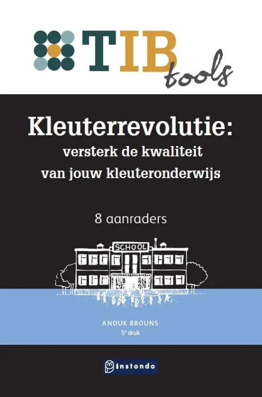 Zwart boek met witte tekst en lijntekening van schoolgebouw, kleuterrevolutie versterk de kwaliteit van jouw kleuteronderwijs door anouk b