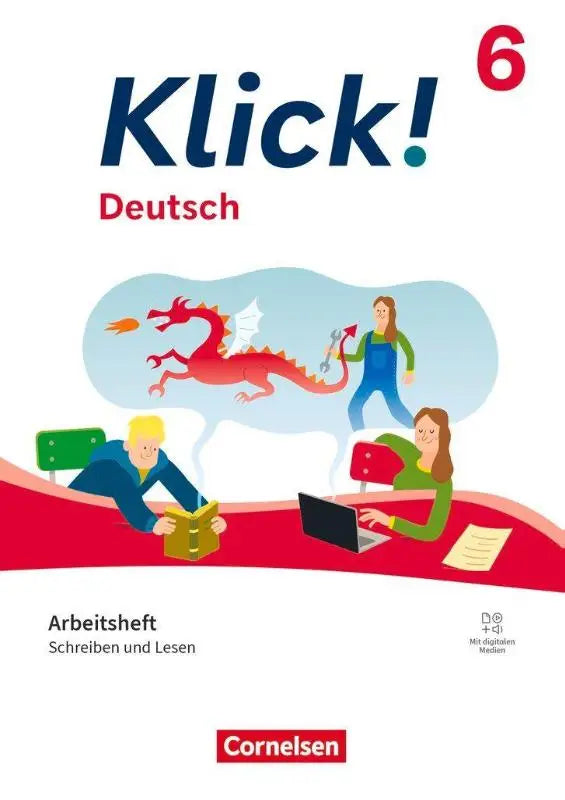 Klick 6 deutsch arbeitsheft mit bunten zeichnungen und einem roten drachen auf dem cover für schreiben und lesen