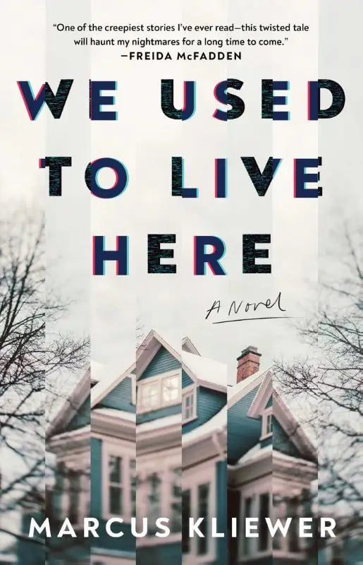 Kliewer, M: We Used to Live Here