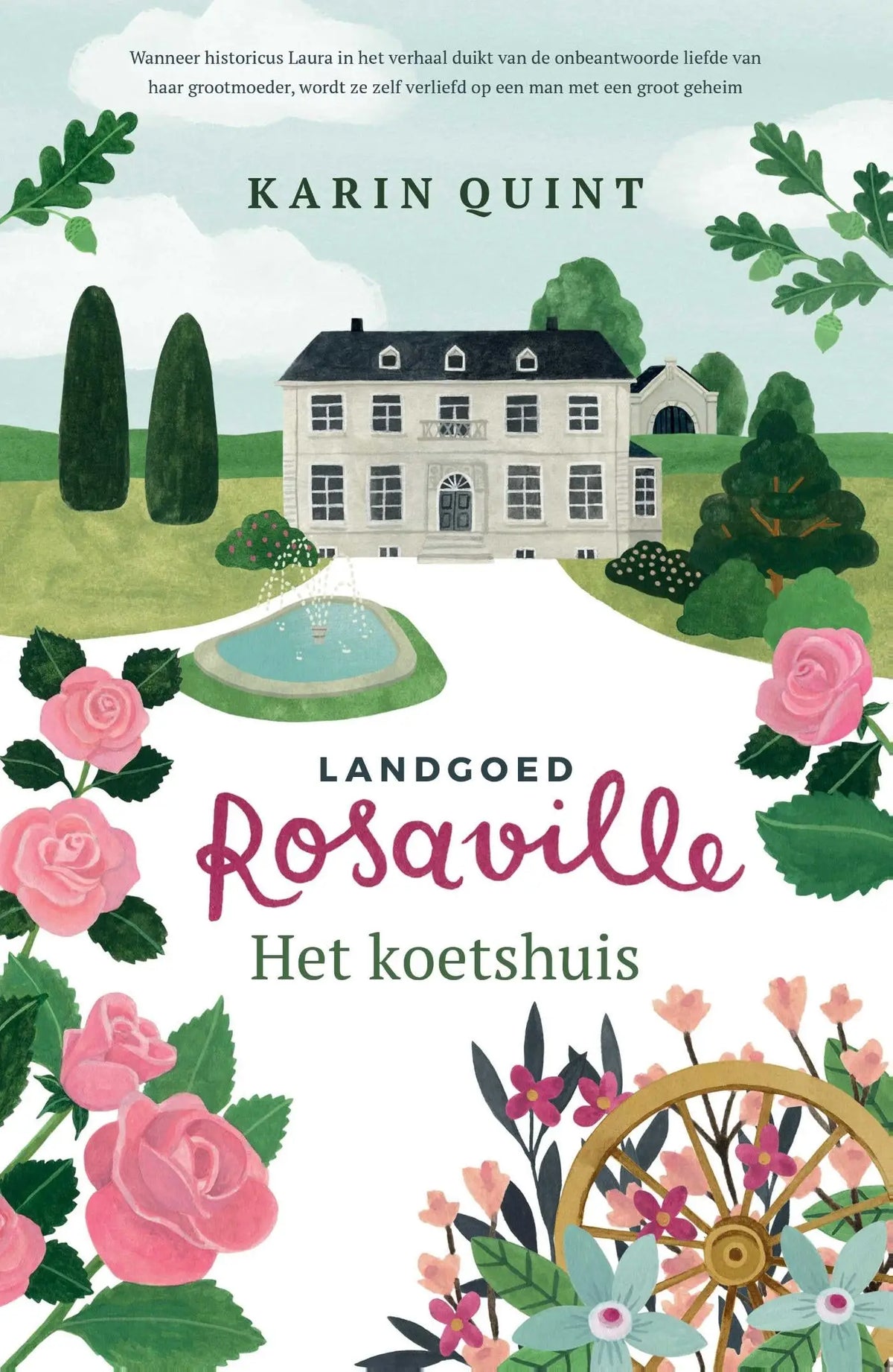 De boekcover van het koetshuis toont een elegante witte landgoed rosaville met donkere luiken in de literaire roman van karin quint