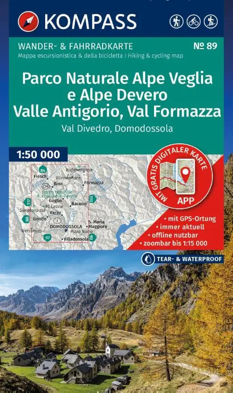 KOMPASS Wanderkarte 89 Parco Naturale Alpe Veglia e Alpe Devero, Valle Antigorio, Val Formazza, Val Divedro, Domodossola 1:50.000 - Wander- und Fahrradkarte in einem - inklusive Offline-Verwendung in der KOMPASS-App. Wander-& Radwege. Skitouren.