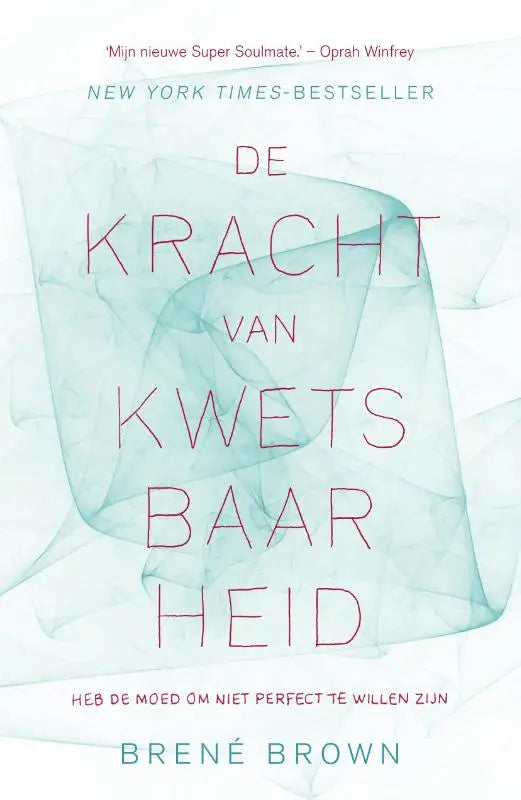 De kracht van kwetsbaarheid boekcover met delicate roze titel en etherische blauwe stof achtergrond psychologie algemeen brené brown bruna uitgevers
