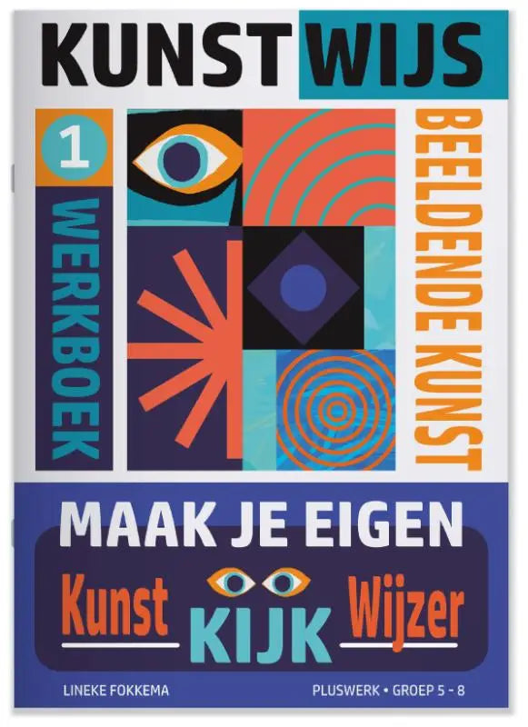 Eerste editie van het kunstwijs 1 workbook met een geometrisch ontwerp in oranje en teal met gestileerde ogen