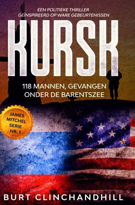Boekcover van kursk door burt clinchandhill met verweerde amerikaanse en russische vlaggen in rode, witte en blauwe tinten