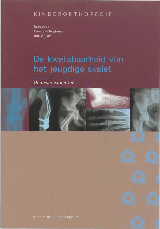 Maroon en beige boekcover met röntgenbeelden van jeugdige skelet onderste extremiteit door bsl media