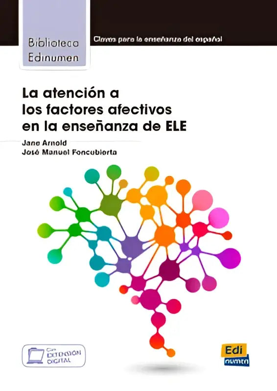 La atencion a los factores afectivos en la ensenanza de ele libro + digital - la atencion a los factores afectivos
