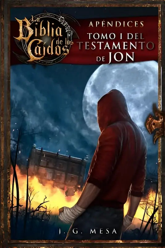 Rode figuur met capuchon voor brandend gebouw onder volle maan op cover van la biblia de los caídos del testamento
