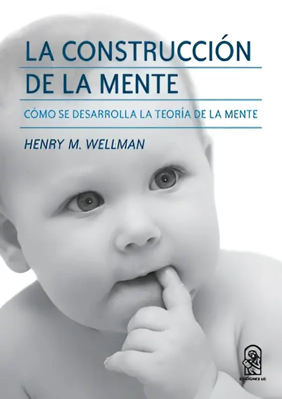 Zwart-wit boekcover van la construcción de la mente door henry m met baby en vingers bij mond