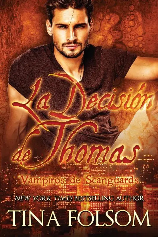 La Decisión de Thomas (Vampiros de Scanguards 8)