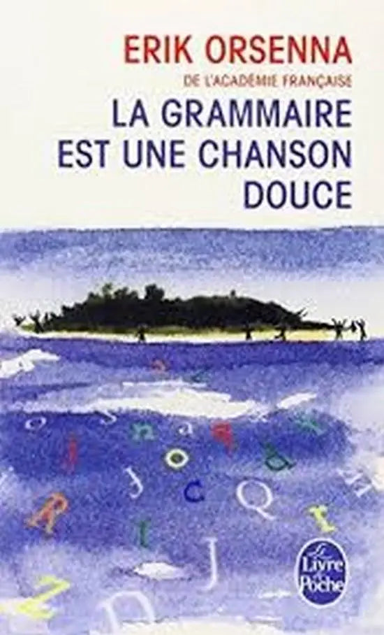 La grammaire est une chanson douce - la grammaire est une chanson douce - boek