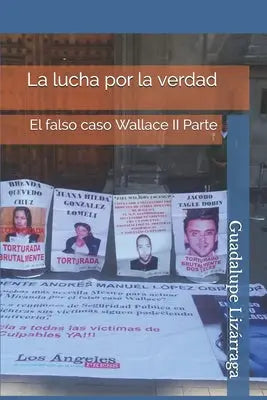 La lucha por la verdad: El falso caso Wallace II Parte