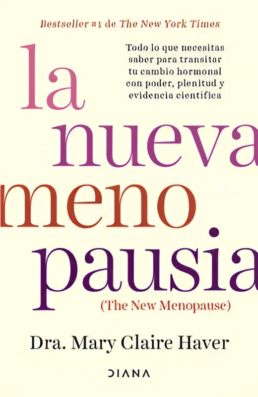 La nueva menopausia libro en portada con todo lo que necesitas saber para transitar y disfrutar tu cambio hormonal