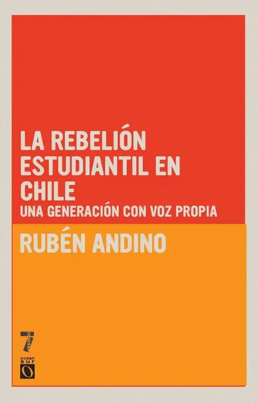 La Rebeli n Estudiantil en Chile - Una generaci n con voz propia