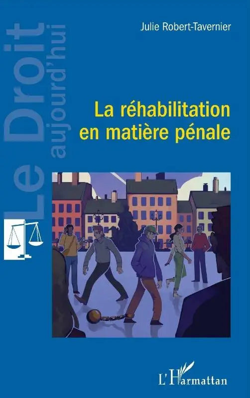 La réhabilitation en matière pénale