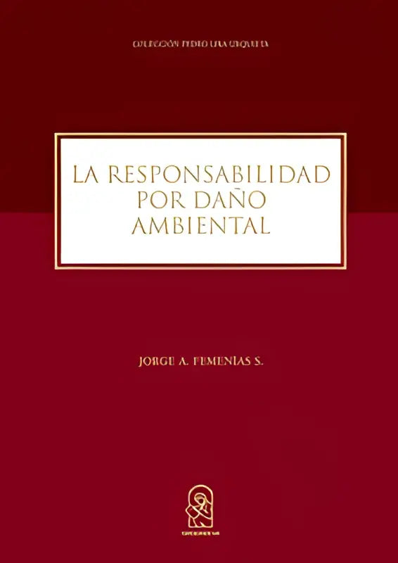 Rood hardcover boek la responsabilidad por daño ambiental door jorge a met gouden letters op witte titelblok