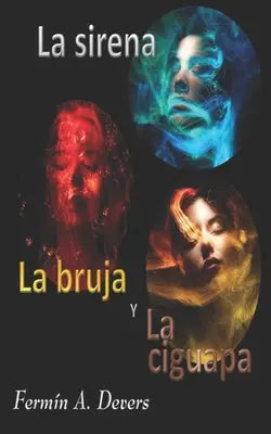 La sirena, la bruja y la ciguapa