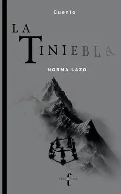 La tiniebla / The Gloom