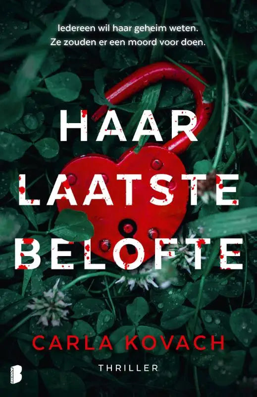 Haar laatste belofte - Iedereen wil haar geheim weten. Ze zouden er een moord voor doen.