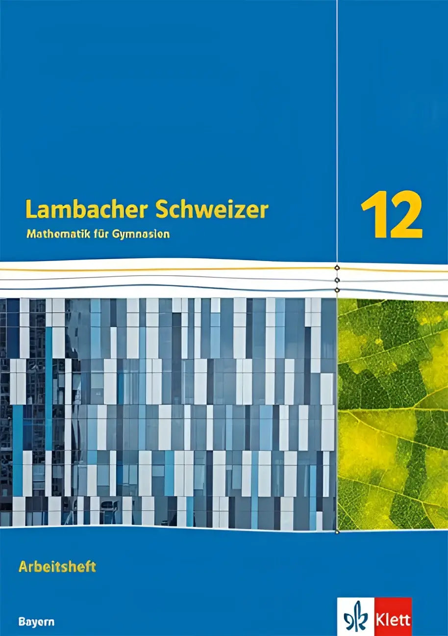Blauw omslagen lambacher schweizer mathematik 12 arbeitsheft klasse 12 met moderne architectuur en groen bladpatroon
