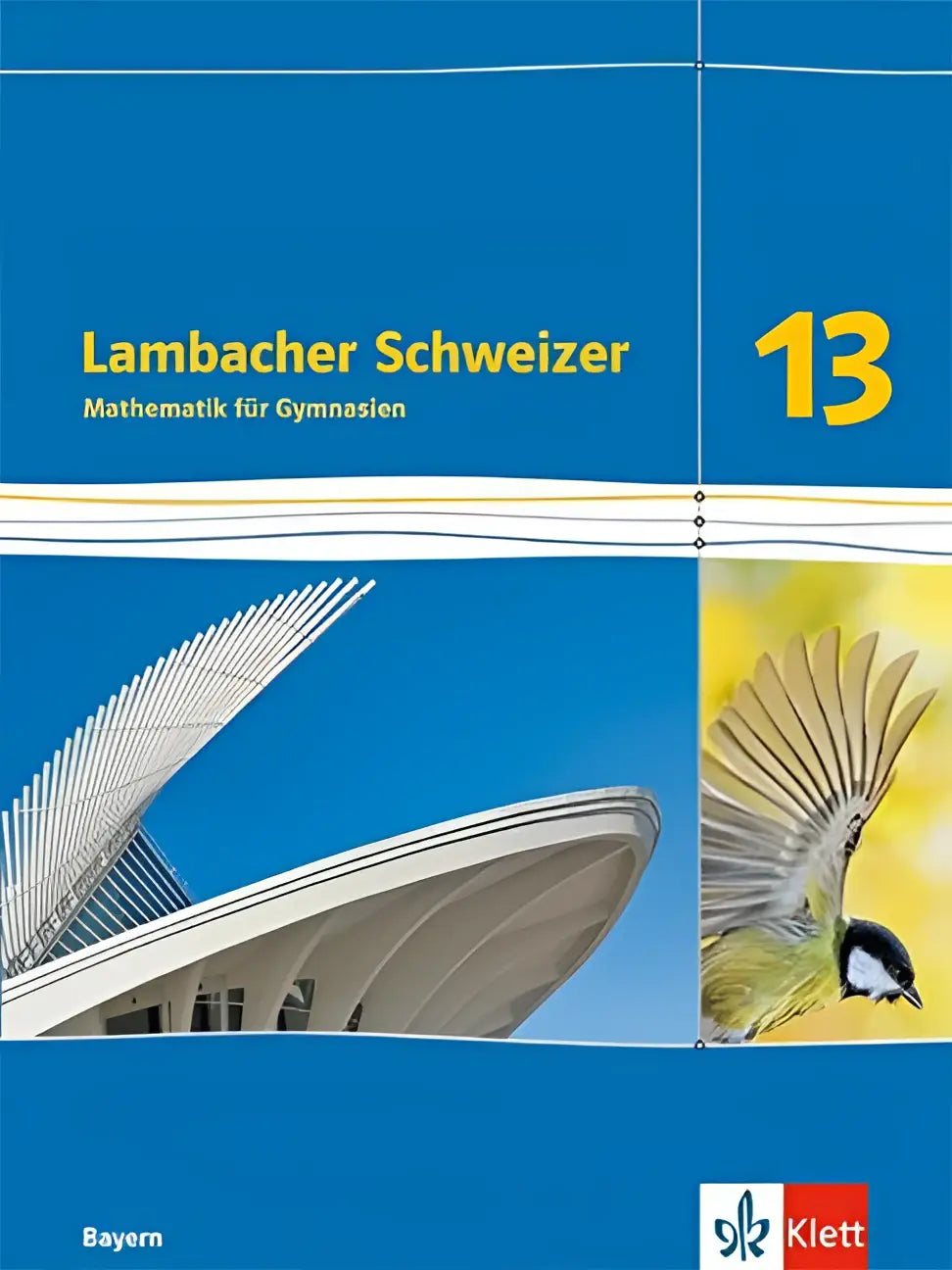 Blauw omslag lambacher schweizer mathematik 13 leerboek met modern wit bouwwerk en groene vogel voor gymnasien